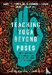 Rountree, Sage, DeSiato, Alexandra - Teaching Yoga Beyond the Poses