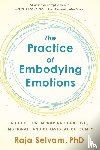 Selvam, Raja - The Practice of Embodying Emotions