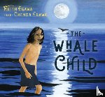 Egawa, Keith, Egawa, Chenoa - The Whale Child