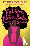 Cox, Joy Arlene Renee - Fat Girls in Black Bodies