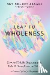 Nelson-Isaacs, Sky - Leap to Wholeness