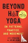 Ferguson, Kyle, Grudin, Anthony - Beyond Hot Yoga
