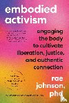 Johnson, Rae - Embodied Activism