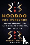 Shone, Sherry - Hoodoo for Everyone