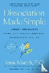 Marich, Jamie - Dissociation Made Simple