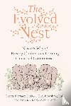 Narvaez, Darcia, Bradshaw, G. A. - The Evolved Nest