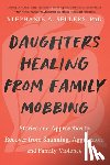 Phd, Stephanie A. Sellers - Daughters Healing from Family Mobbing