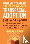 Guida-Richards, Melissa - What White Parents Should Know about Transracial Adoption--The Workbook