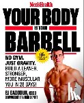 Gaddour, Bj, Editors of Men's Health Magazi - Men's Health Your Body is Your Barbell