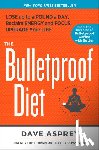 Asprey, Dave - The Bulletproof Diet