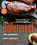 Asprey, Dave - Bulletproof: The Cookbook