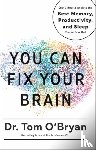 O'Bryan, Tom - You Can Fix Your Brain