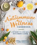 Trescott, Mickey, Alt, Angie - The Autoimmune Wellness Handbook