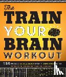 de Schepper, Peter - The Train Your Brain Workout: 156 Puzzle Challenges for a Stronger Mind