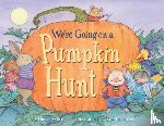Wilcox, Mary Hogan, Munsinger, Lynn - We're Going on a Pumpkin Hunt