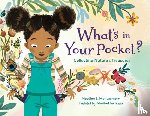 Montgomery, Heather L., Lechuga, Maribel - What's in Your Pocket?