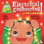 Spiro, Ruth, Chan, Irene - Baby Loves Electrical Engineering on Christmas!