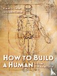 Turner, Pamela S., Gurche, John - How to Build a Human