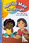 Lambert, Megan Dowd, Bohorquez, Gisela - April & Mae and the Movie Night