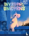 Biedrzycki, David - Invasion of the Unicorns