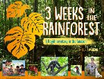 Swanson, Jennifer - 3 Weeks in the Rainforest