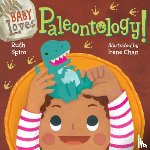 Spiro, Ruth, Chan, Irene - Baby Loves Paleontology