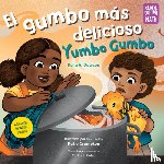 Dawson, Keila V., Crumpton, Katie - El gumbo mas delicioso / Yumbo Gumbo