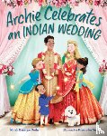 Ruths, Mitali Banerjee, Singh, Parwinder - Archie Celebrates an Indian Wedding