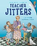 Danneberg, Julie, Love, Judy - Teacher Jitters