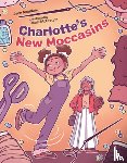 Moudahi, Jenn, McGregor, Rhael - Charlotte's New Moccasins