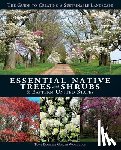 Dove, Tony, Woolridge, Ginger - Essential Native Trees and Shrubs for the Eastern United States