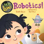 Spiro, Ruth, Uno, Kat - Baby Loves Robotics!