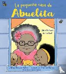 Brown-Wood, JaNay, Burris, Priscilla - La pequena casa de Abuelita