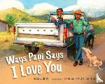Ruiz, Delia, Aguilera, Carlos Velez - Ways Papi Says I Love You