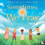 Copp, Mary Wagley, Henditirto, Felishia - Sometimes We Pray