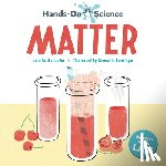 Schaefer, Lola M., Santiago, Druscilla - Hands-On Science: Matter
