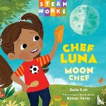 Ruiz, Delia, Perez, Nomar - Chef luna / Moon Chef