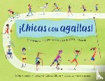 Gonzales, Debbie, Gibbon, Rebecca - ¡Chicas con agallas! (Spanish Edition)