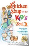 Canfield, Jack (The Foundation for Self-Esteem), Hansen, Mark Victor, Hansen, Patty - Chicken Soup for the Kid's Soul 2