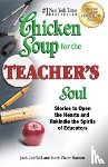 Jack (The Foundation for Self-Esteem) Canfield, Mark Victor Hansen - Chicken Soup for the Teacher's Soul