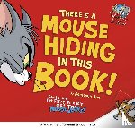 Bird, Benjamin - THERES A MOUSE HIDING IN THIS
