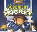 Dahl, Michael - Dahl, M: Goodnight Hockey