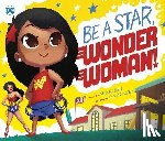 Dahl, Michael - Be a Star, Wonder Woman!