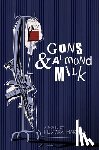 Marwan, Mustafa - Guns & Almond Milk