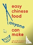 Chung, Emma - Easy Chinese Food Anyone Can Make