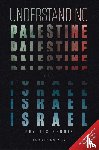 Bennis, Phyllis - Understanding Palestine & Israel