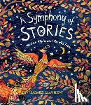 Mayhew, James - A Symphony of Stories: Musical Myths and Tuneful Tales