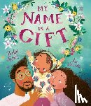 Akhter, Zeshan - My Name Is a Gift