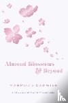Darwish, Mahmoud - Almond Blossoms and Beyond