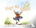 Yolen, Jane, Brown, Kathryn - Eeny Up Above